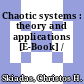 Chaotic systems : theory and applications [E-Book] /
