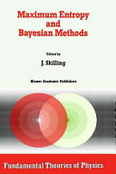 Maximum entropy and Bayesian methods : Maximum entropy workshop. 0008.