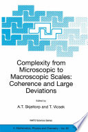Complexity from Microscopic to Macroscopic Scales: Coherence and Large Deviations [E-Book] /