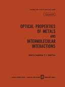 Optical properties of metals and intermolecular interactions.