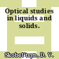 Optical studies in liquids and solids.