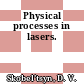 Physical processes in lasers.
