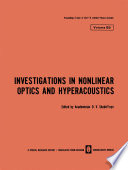 Investigations in Nonlinear Optics and Hyperacoustics [E-Book] /