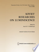 Soviet Researches on Luminescence / Issledovaniya po Lyuminestsentsii / Исследования по Люминесценции [E-Book] /