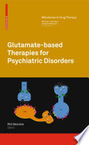 Glutamate-based Therapies for Psychiatric Disorders [E-Book] /