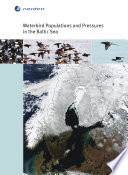Waterbird populations and pressures in the Baltic Sea [E-Book] /