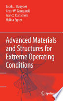 Advanced Materials and Structures for Extreme Operating Conditions [E-Book] /