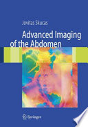 Advanced Imaging of the Abdomen [E-Book] /