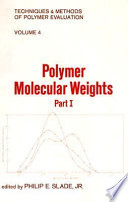 Polymer molecular weights. 1 : In 2 parts /