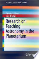 Research on Teaching Astronomy in the Planetarium [E-Book] /