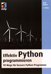 Effektiv Python programmieren : 90 Wege für bessere Python-Programme /