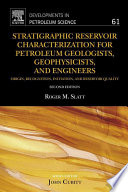 Stratigraphic reservoir characterization for petroleum geologists, geophysicists, and engineers : origin, recognition, initiation, and reservoir quality [E-Book] /