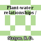 Plant-water relationships /