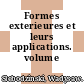 Formes exterieures et leurs applications. volume 1.
