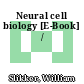 Neural cell biology [E-Book] /