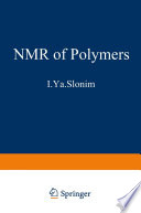 The NMR of Polymers [E-Book] /