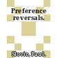 Preference reversals.
