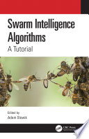 Swarm intelligence algorithms : a tutorial [E-Book] /