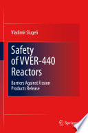 Safety of VVER-440 Reactors [E-Book] : Barriers Against Fission Products Release /