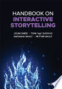 Handbook on interactive storytelling [E-Book] /