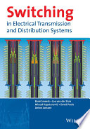 Switching in power transmission and distribution systems [E-Book] /