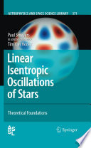 Linear Isentropic Oscillations of Stars [E-Book] : Theoretical Foundations /