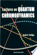 Lectures on the foundations of quantum chromodynamics /