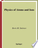 Physics of Atoms and Ions [E-Book] /