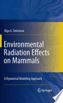Environmental Radiation Effects on Mammals [E-Book] : A Dynamical Modeling Approach /