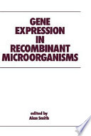 Gene expression in recombinant microorganisms.