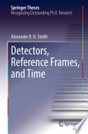 Detectors, Reference Frames, and Time [E-Book] /