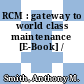 RCM : gateway to world class maintenance [E-Book] /