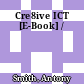 Cre8ive ICT [E-Book] /