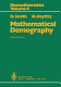Mathematical demography: selected papers.
