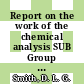 Report on the work of the chemical analysis SUB Group : progress report for the 9th meeting of the DPQCWP [E-Book] /