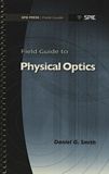 Field guide to physical optics /