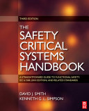 Safety critical systems handbook [E-Book] : a straightforward guide to functional safety, IEC 61508 (2010 edition) and related standards /