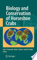 Biology and Conservation of Horseshoe Crabs [E-Book] /