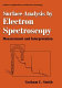 Surface analysis by electron spectroscopy: measurement and interpretation.