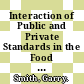Interaction of Public and Private Standards in the Food Chain [E-Book] /