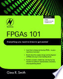 FPGAs 101 [E-Book] : everything you need to know to get started /