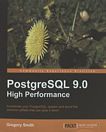 PostgreSQL 9.0 : high performance ; accelerate your PostgreSQL system and avoid the common pitfalls that can slow it down /