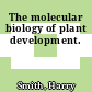 The molecular biology of plant development.