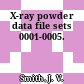 X-ray powder data file sets 0001-0005.