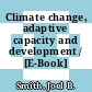 Climate change, adaptive capacity and development / [E-Book]