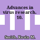 Advances in virus research. 10.