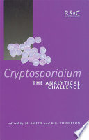 Cryptosporidium : the analytical challenge  / [E-Book]