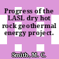 Progress of the LASL dry hot rock geothermal energy project.