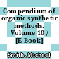 Compendium of organic synthetic methods. Volume 10 / [E-Book]