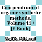 Compendium of organic synthetic methods. Volume 11 / [E-Book]